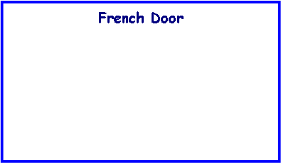 Text Box: French Door