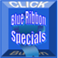 Blue Ribbon Specials are our special prices on our most popular services, Click to see them
