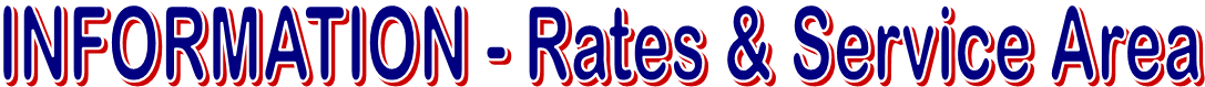 INFORMATION - Rates & Service Area